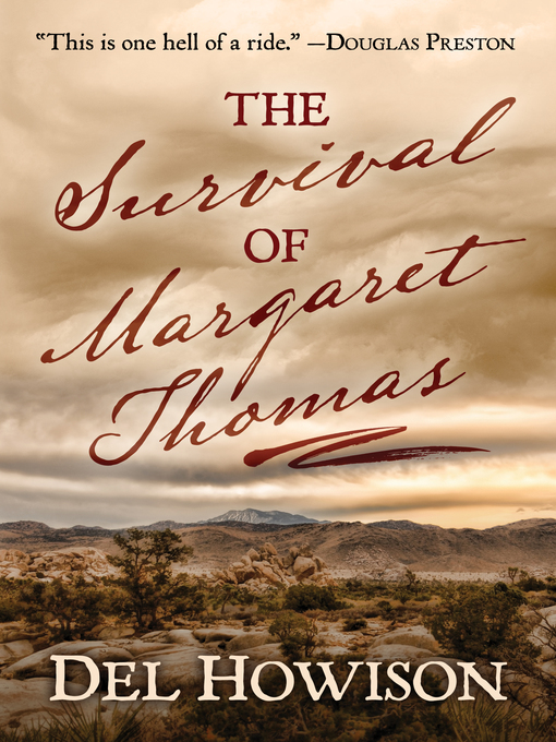 Title details for The Survival of Margaret Thomas by Del Howison - Available